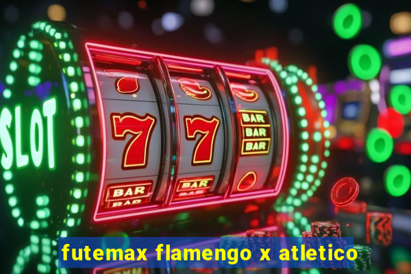 futemax flamengo x atletico